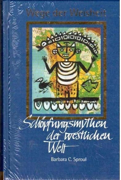 Sproul - Schöpfungsmythen der westlichen Welt, Ophalen, Nieuw, Spiritualiteit algemeen, Achtergrond en Informatie