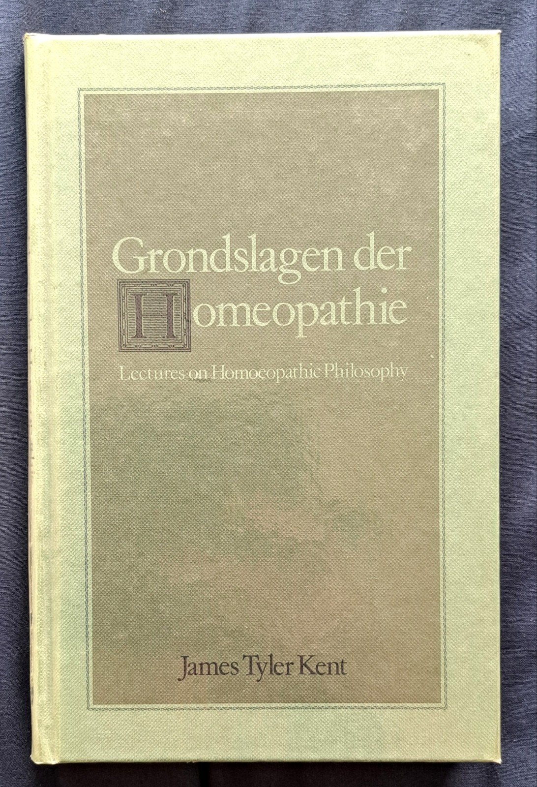 Grondslagen der Homeopathie door James Tyler Kent, James Tyler Kent, Overige wetenschappen, Ophalen of Verzenden, Zo goed als nieuw