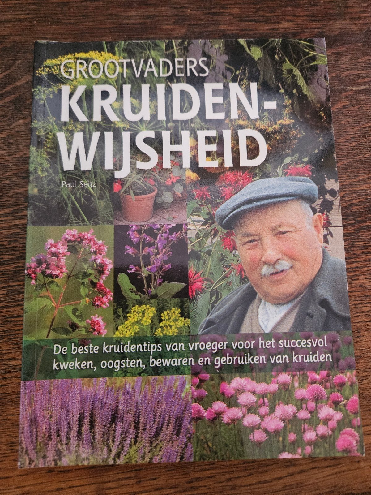 Grootvaders Kruidenwijsheid - Paul Seitz, Ophalen of Verzenden, Gelezen, Paul Seitz