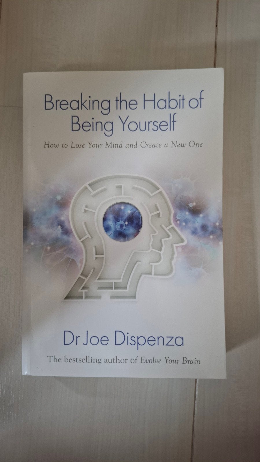 Breaking the Habit of Being Yourself - Dr Joe Dispenza, Spiritualiteit algemeen, Ophalen of Verzenden, Instructieboek, Dr Joe Dispenza