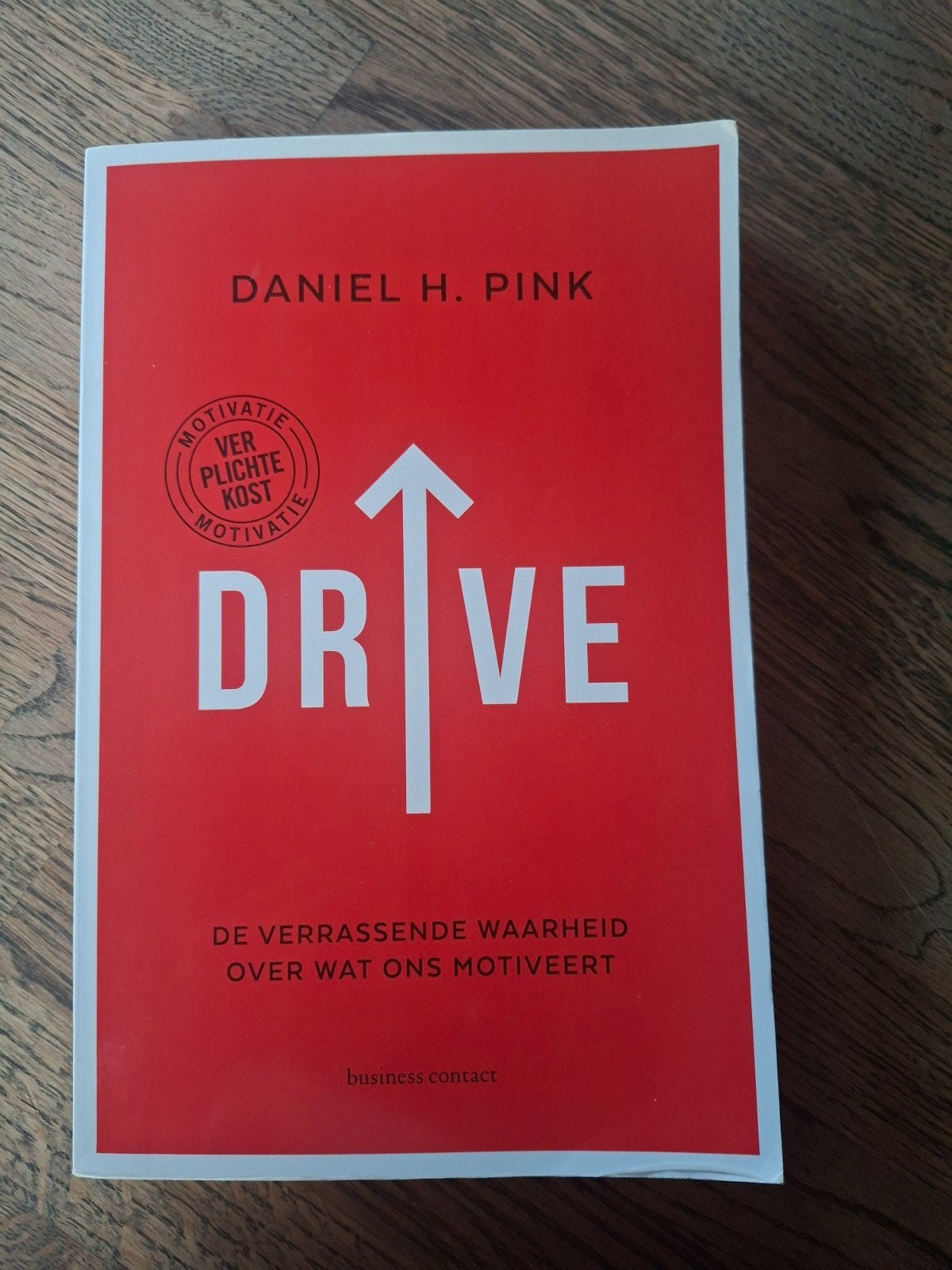 DRIVE: De verrassende waarheid over wat ons motiveert, Boeken, Ophalen of Verzenden, Zo goed als nieuw, Daniel H. Pink