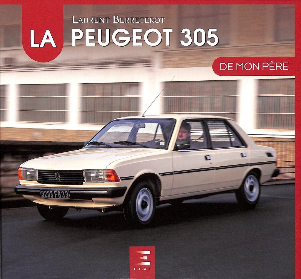 La PEUGEOT 305 de mon père