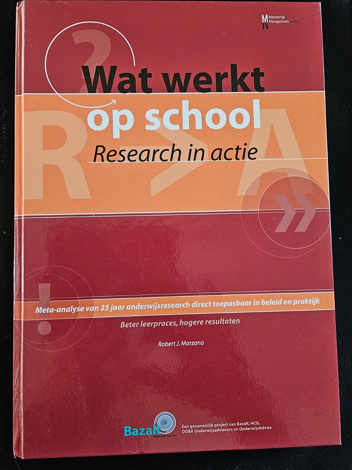 Wat werkt op school: Research in actie - Robert J. Marzano, Boeken, Verzenden, HBO, Zo goed als nieuw, Robert J. Marzano