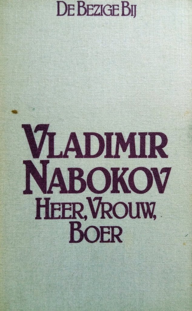 Vladimir Nabokov - Heer, Vrouw, Boer (Ex.1), Ophalen of Verzenden, Gelezen, Europa overig