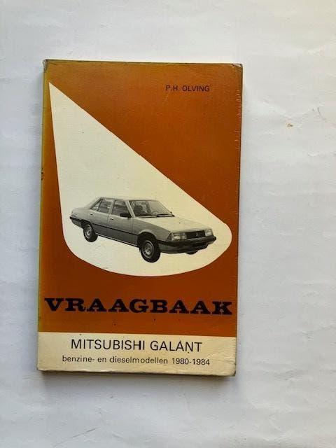 Vraagbaak   Mitsubishi Galant benzine en diesel  1980 - 1984, Auto diversen, Handleidingen en Instructieboekjes, Ophalen of Verzenden
