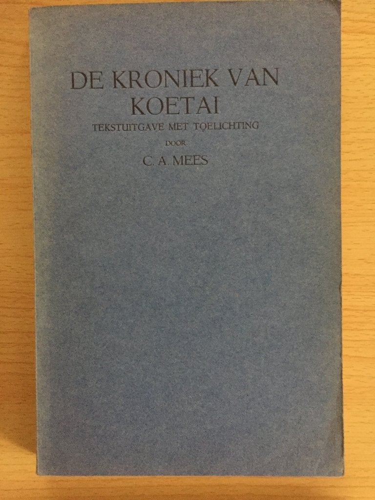 De kroniek van Koetai, oostkust van Borneo, Ophalen of Verzenden, Gelezen, C.A. Mees