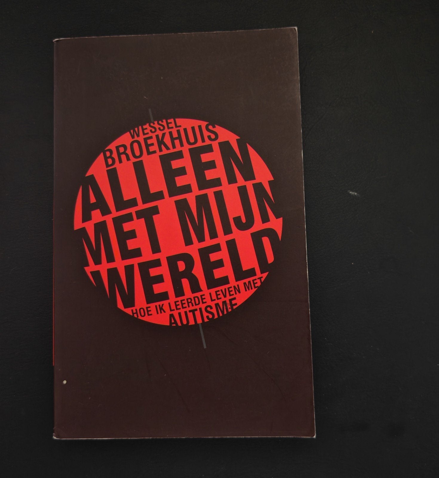 Alleen met mijn wereld - Wessel Broekhuis (Autisme), Ophalen of Verzenden, Gelezen, Wessel Broekhuis, Overige