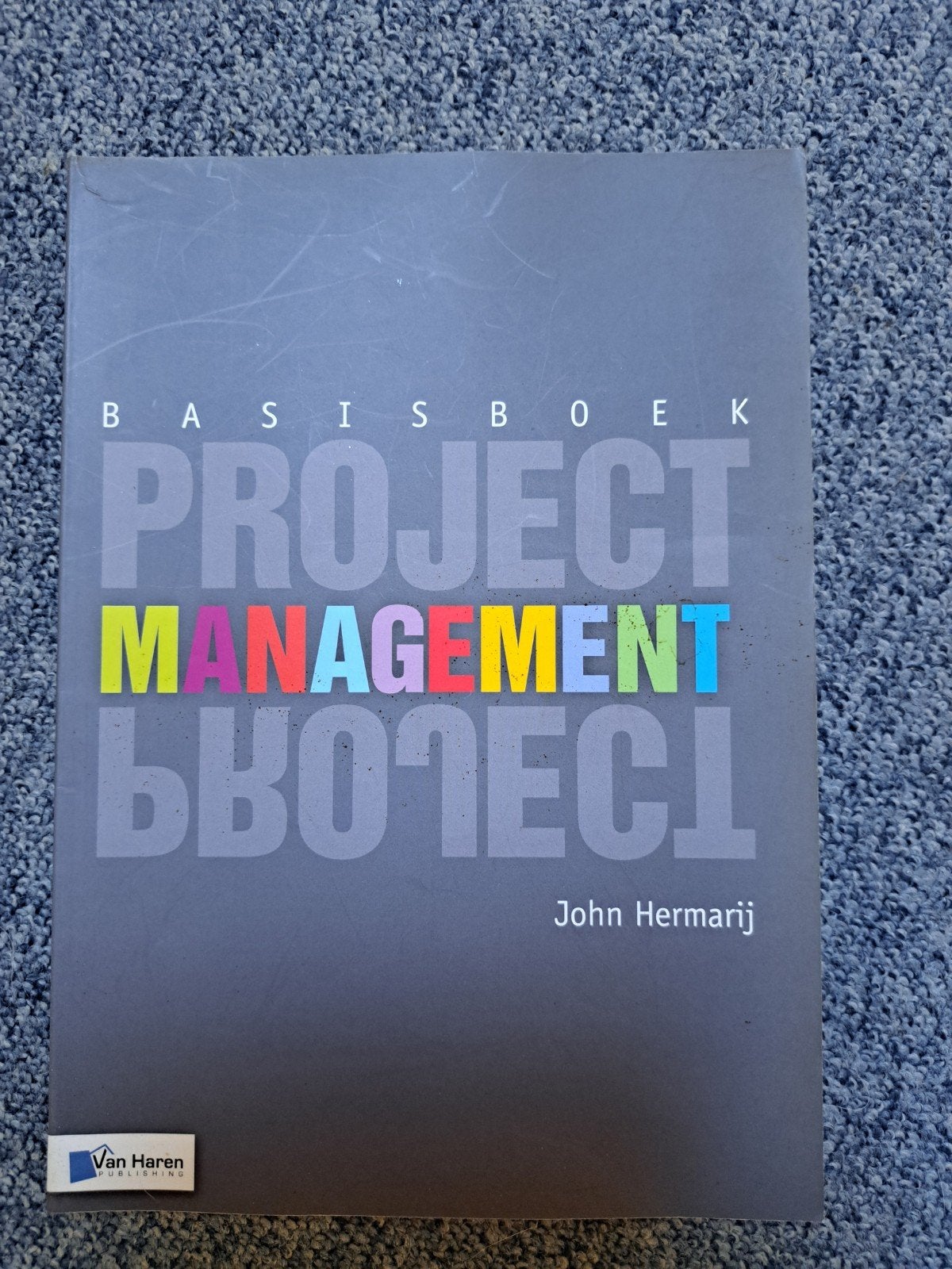 Basisboek Projectmanagement - John Hermarij, Boeken, Zo goed als nieuw, John Hermarij, Gamma, HBO