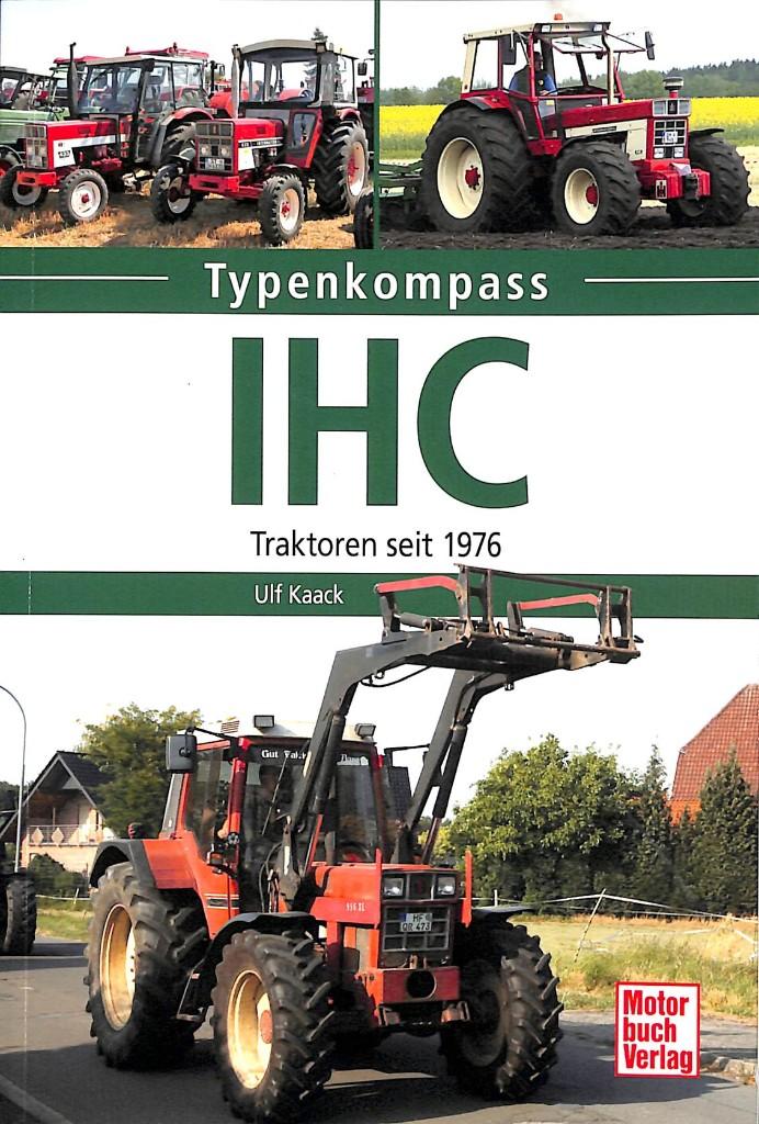 IHC- Traktoren seit 1976, Verzenden, Nieuw, Ulf Kaack, Tractor en Landbouw