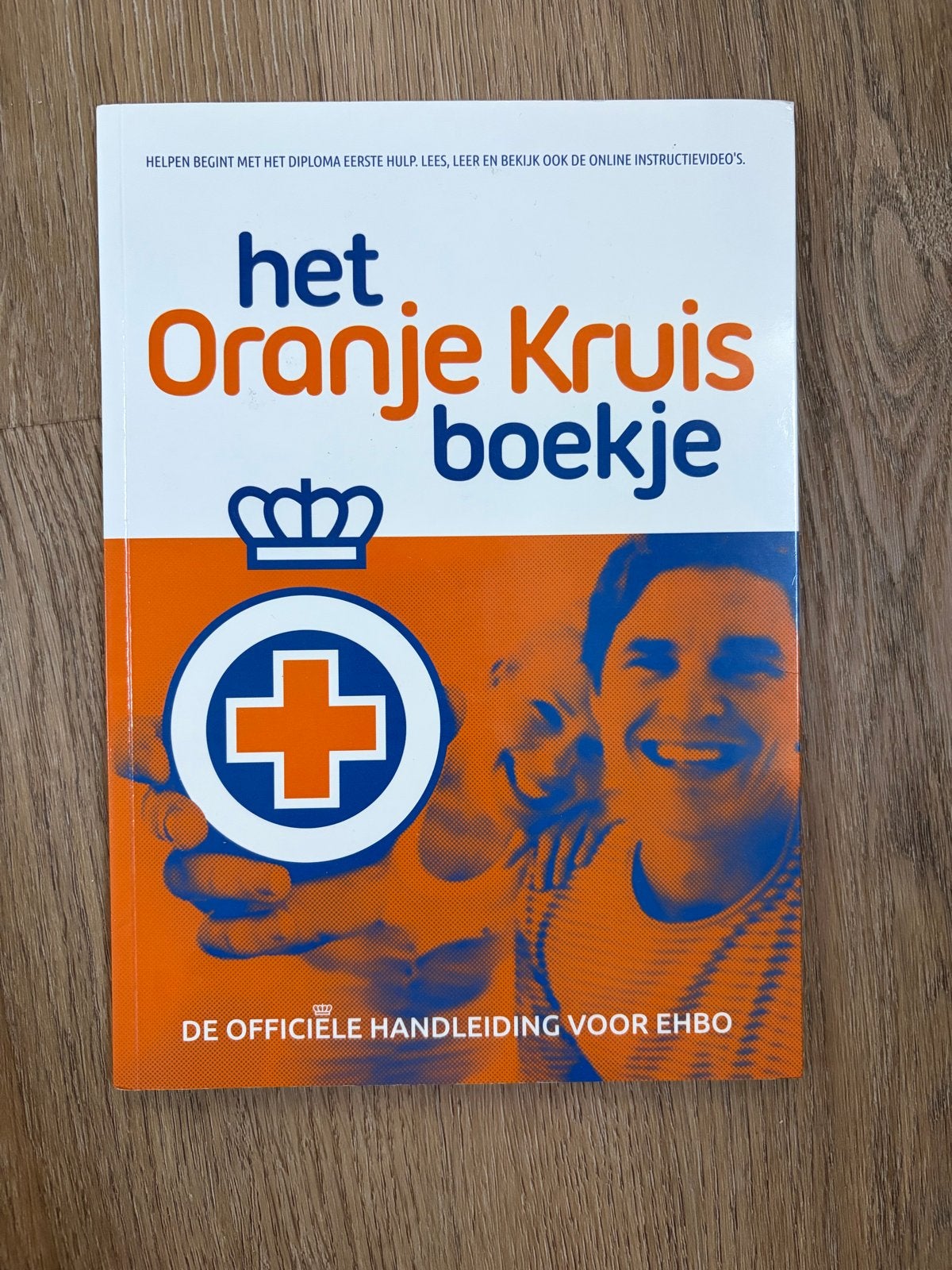 Het Oranje Kruis boekje - Officiële handleiding EHBO, Boeken, Ophalen of Verzenden, Zo goed als nieuw, Overige typen