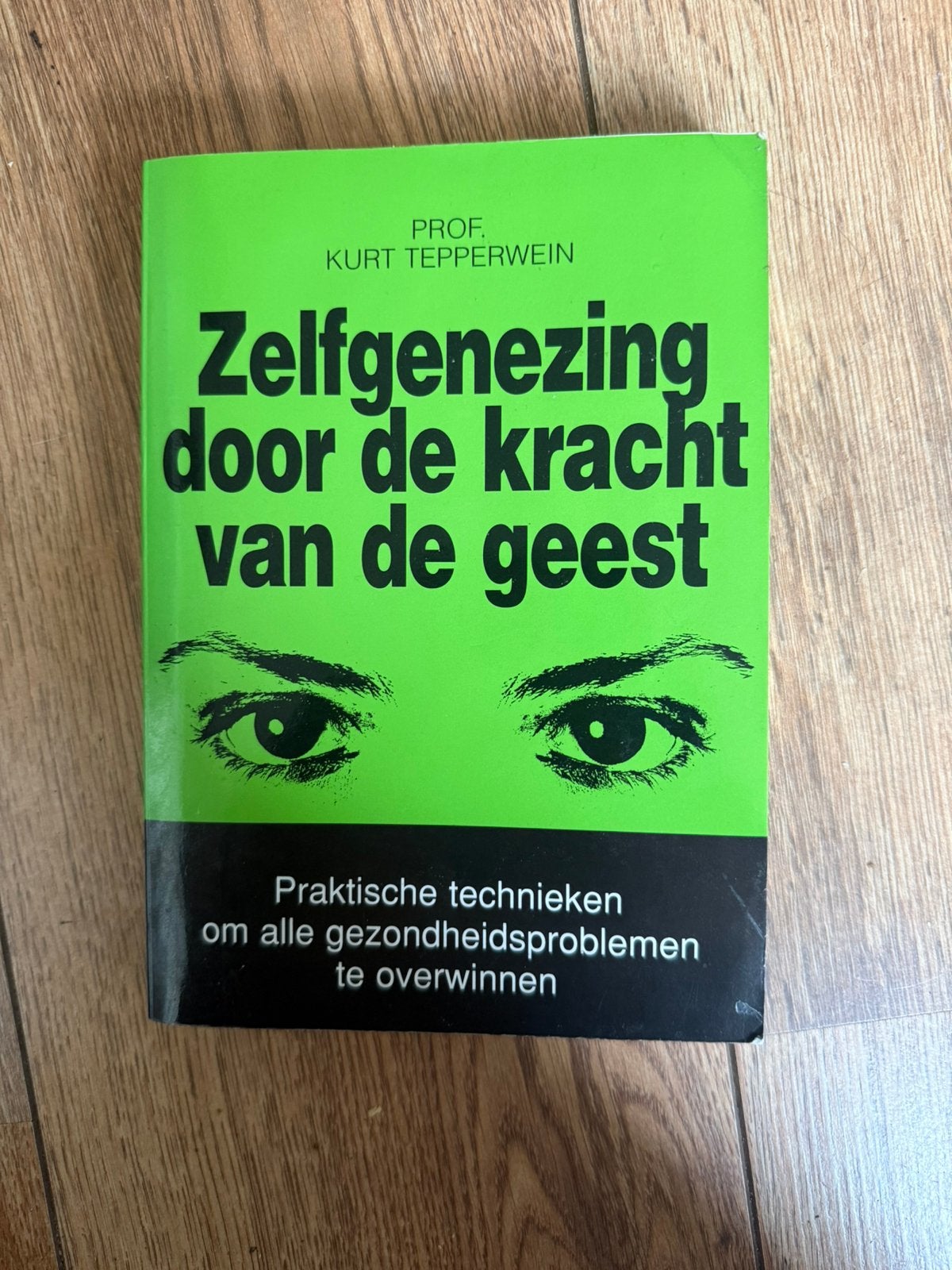 Zelfgenezing door de kracht van de geest- prof. Tepperwein, Ophalen of Verzenden, Zo goed als nieuw