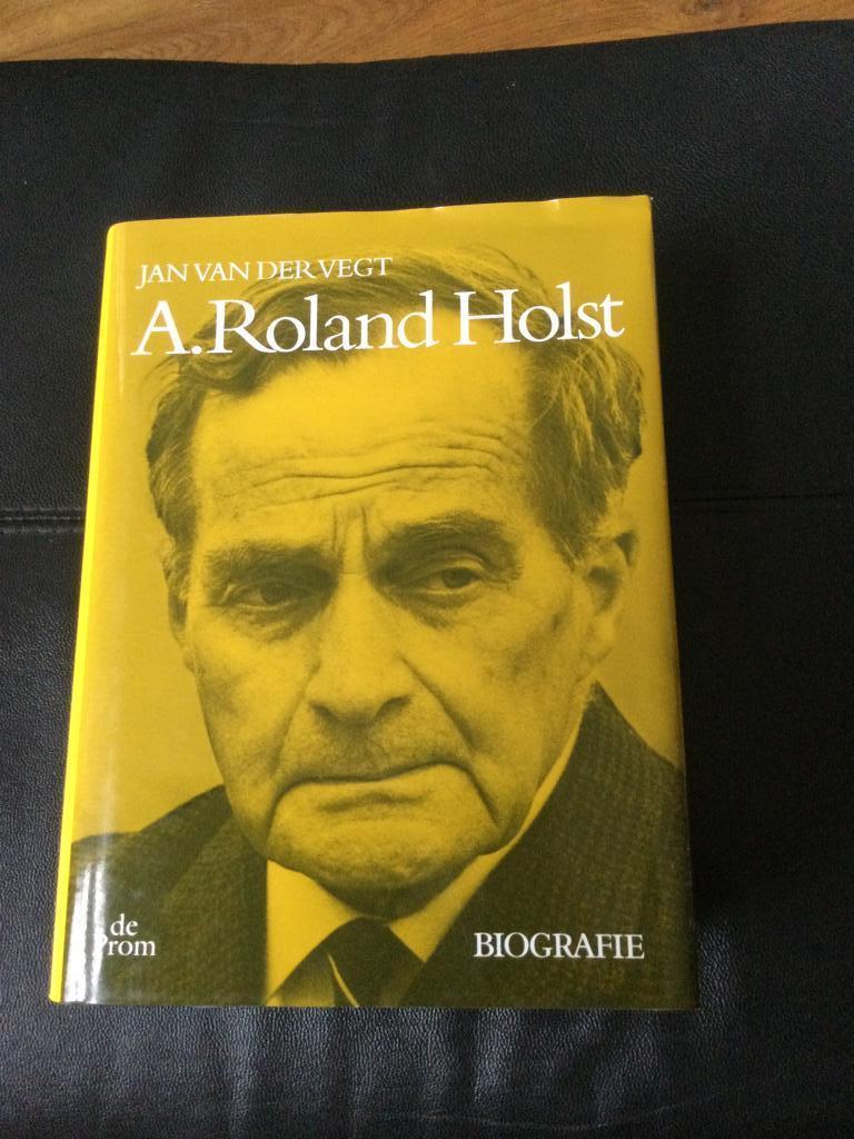 A. Roland Holst. Biografie. Jan van der Vegt. Gebonden, Ophalen of Verzenden, Zo goed als nieuw