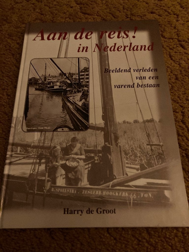 Aan de reis binnenvaart  van toen, Ophalen of Verzenden, Gelezen, Boot