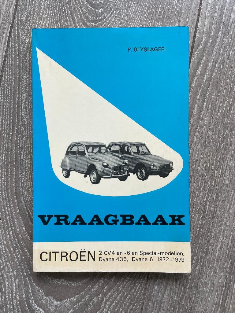 Vraagbaak Citroen Eend 2CV 4, 2 CV 6 en Dyane 1972-1979, Ophalen of Verzenden