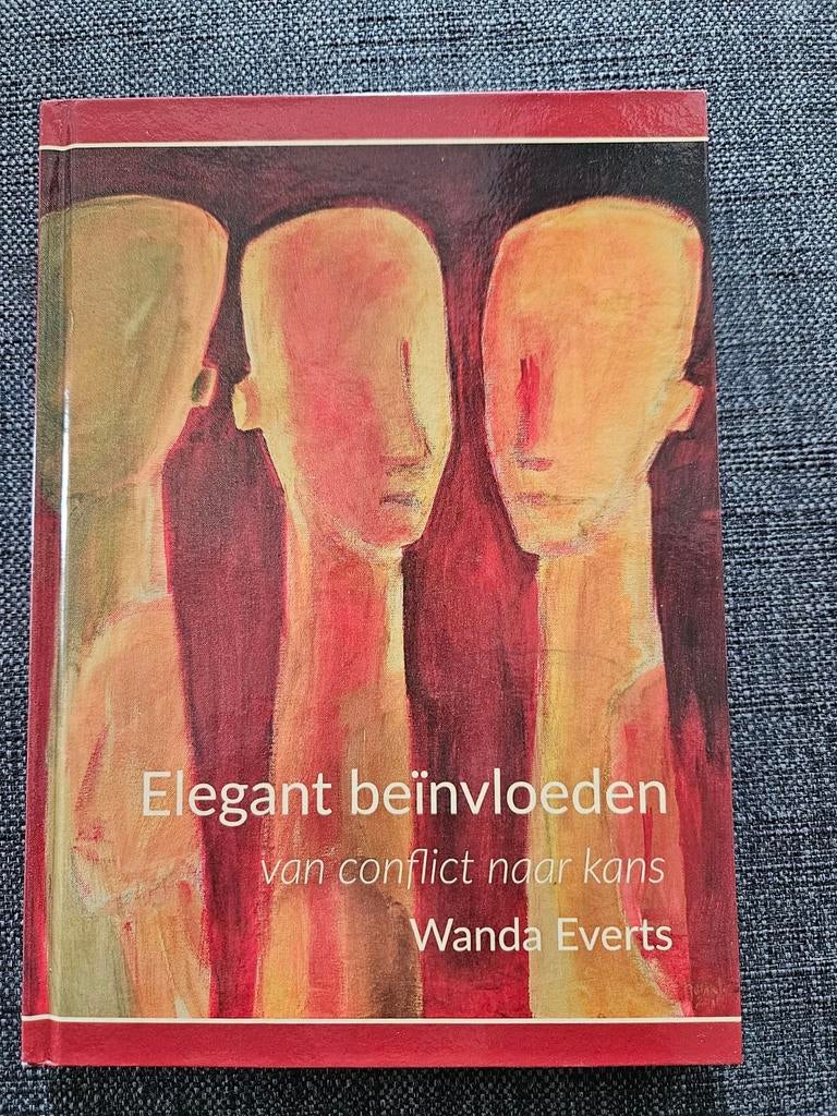 Elegant beïnvloeden: van conflict naar kans - Wanda Everts, Ophalen of Verzenden, Zo goed als nieuw, Wanda Everts