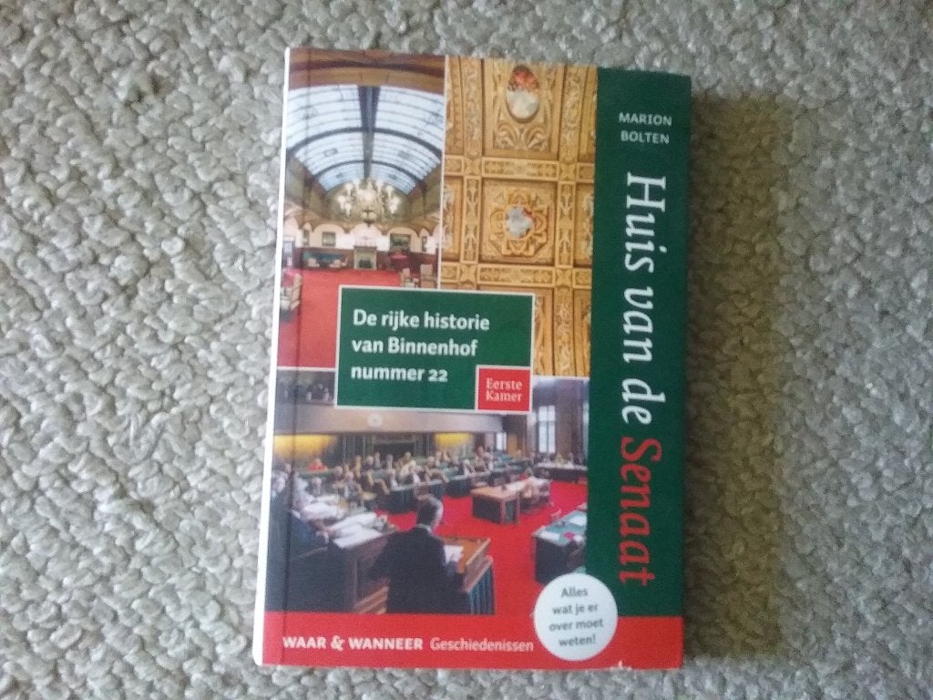 Huis vd Senaat - historie Binnenhof 22 (2014; Den Haag), Boeken, Ophalen of Verzenden, Zo goed als nieuw