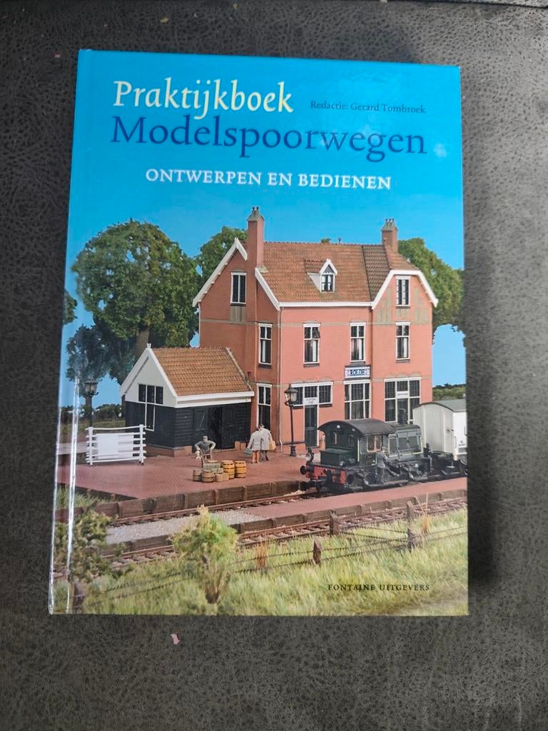 Praktijkboek Modelspoorwegen: Ontwerpen en Bedienen, Ophalen of Verzenden, Zo goed als nieuw, Overige onderwerpen, Gerard Tombroek (redactie)