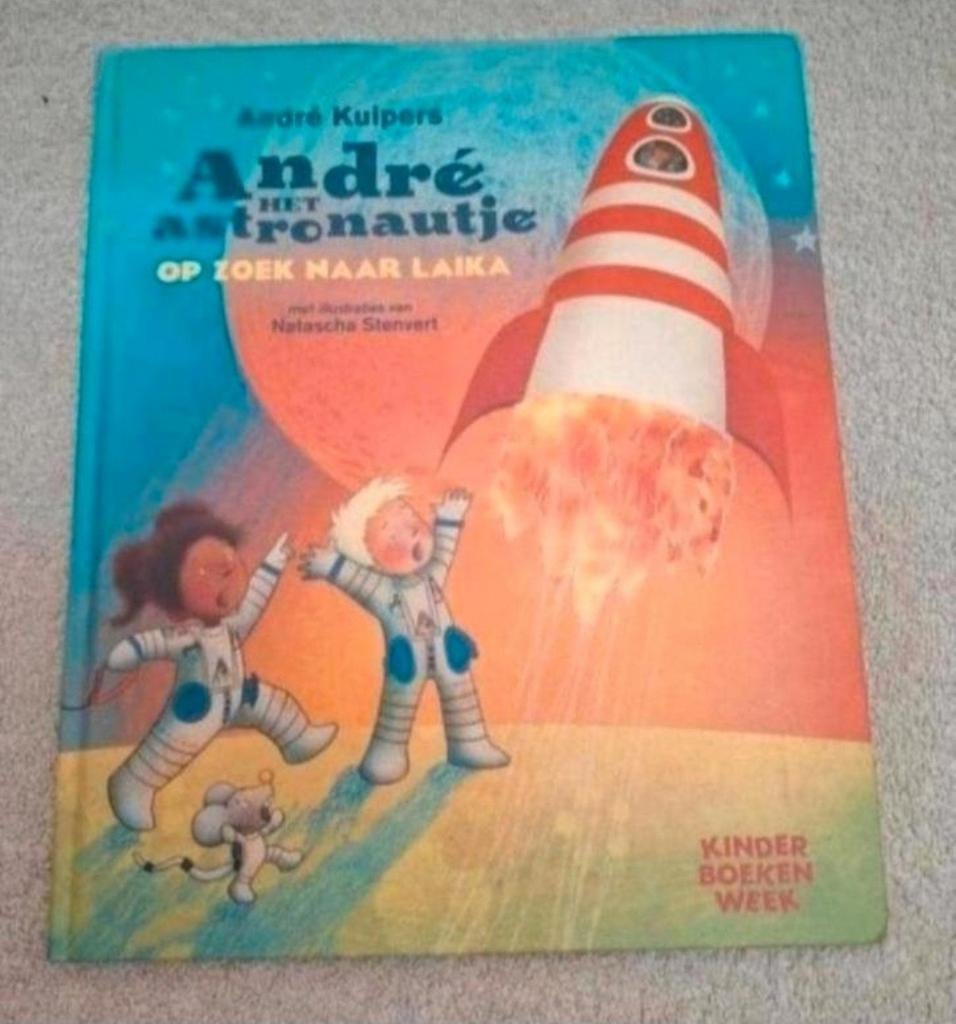 André het Astronautje op zoek naar Laika - André Kuipers, Boeken, Ophalen of Verzenden, Zo goed als nieuw, André Kuipers, Fictie algemeen