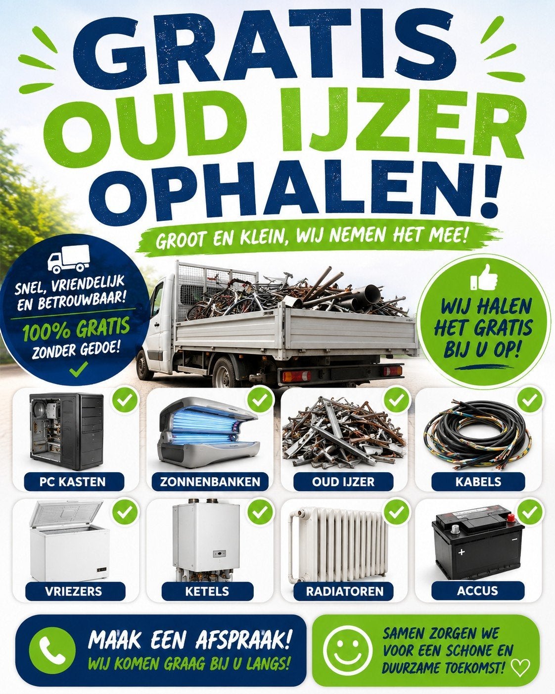 Gratis ophalen oud ijzer en metalen, Ophalen, Gebruikt