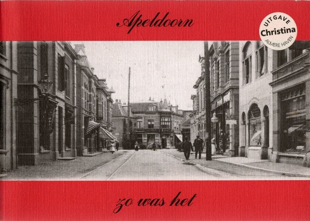 Apeldoorn, zo was het, Ophalen of Verzenden, Zo goed als nieuw