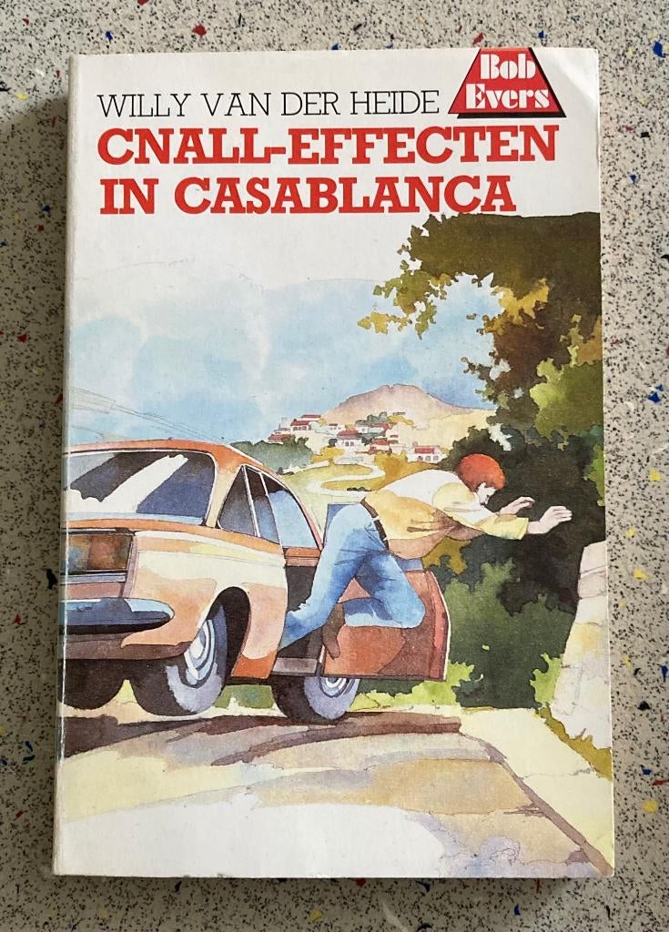 Cnall- Effecten in Casablanca Bob Evers deel 32 de 16 e druk, Boeken, Verzenden, Gelezen, Willy van der Heide, Non-fictie