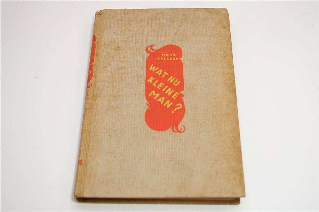 Hans Fallada — Wat nu, Kleine Man? [Zeldzame 4e Druk, 1934], Boeken, Literatuur, Gelezen, Ophalen of Verzenden