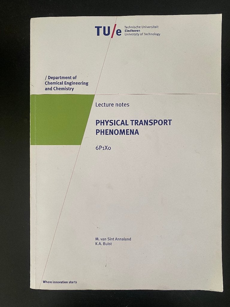 6P1X0 Physical Transport Phenomena Lecture Notes, Ophalen, Beta, Zo goed als nieuw, HBO