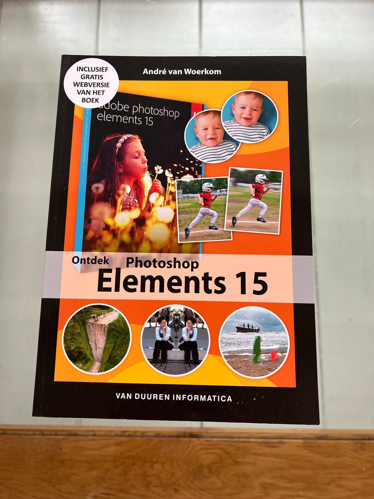 Ontdek Photoshop Elements 15 - André van Woerkom, Ophalen of Verzenden, Zo goed als nieuw, Fotografie algemeen