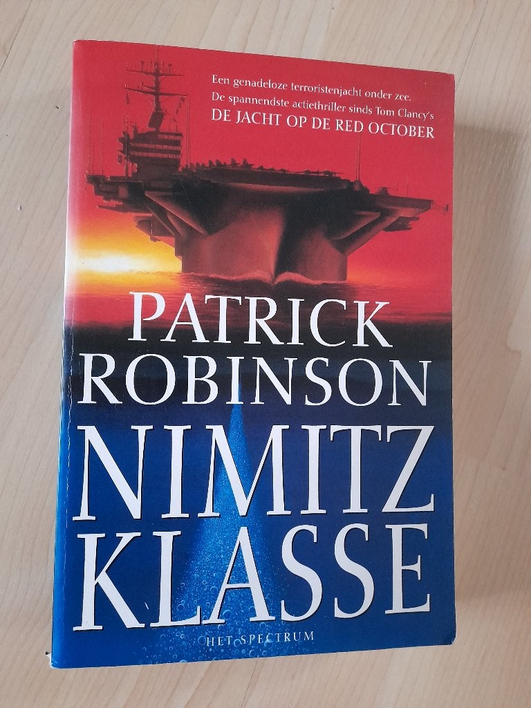 NIMITZ-KLASSE  Patrick Robinson, Boeken, Ophalen of Verzenden, Zo goed als nieuw