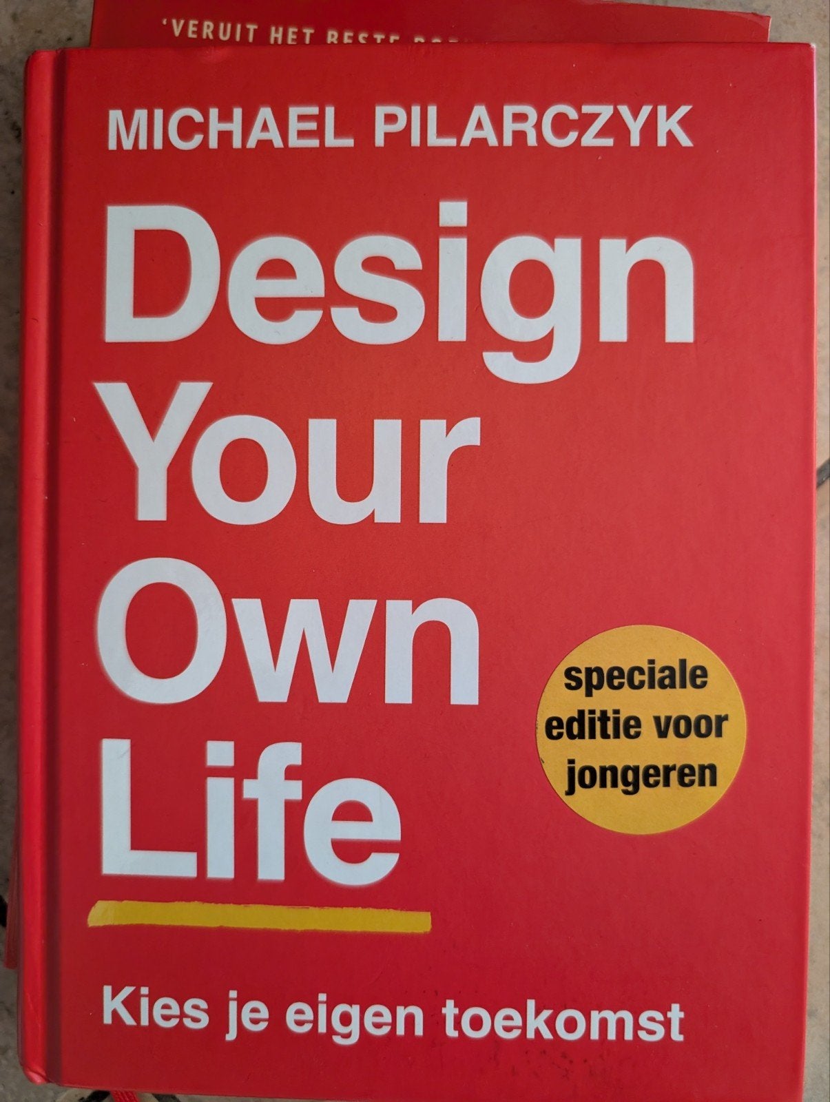 Design Your Own Life - Speciale editie voor jongeren, Ophalen of Verzenden, Zo goed als nieuw, Michael Pilarczyk
