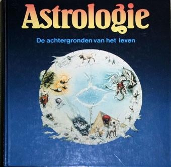 Astrologie / de Achtergronden van het Leven, Boeken, Ophalen of Verzenden, Alpha, Zo goed als nieuw, HBO