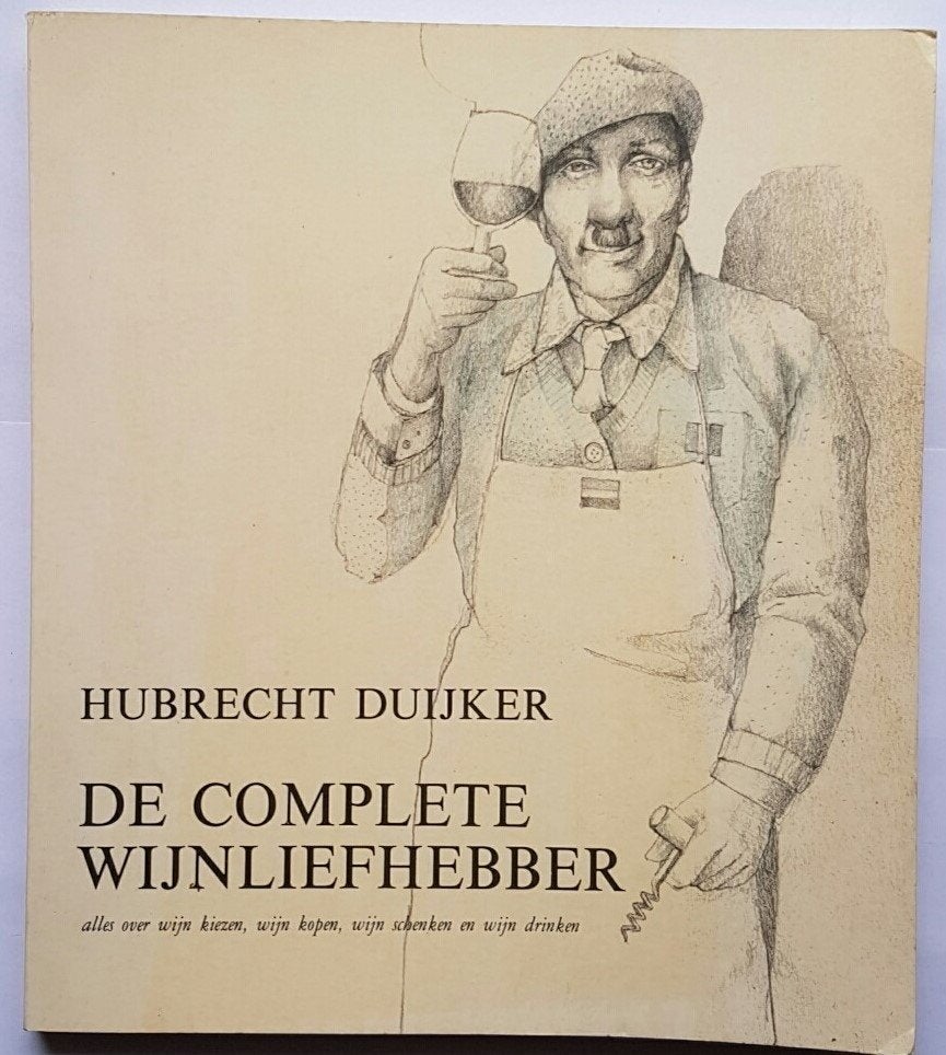 Hubrecht Duijker - De complete wijnliefhebber, Ophalen of Verzenden, Zo goed als nieuw