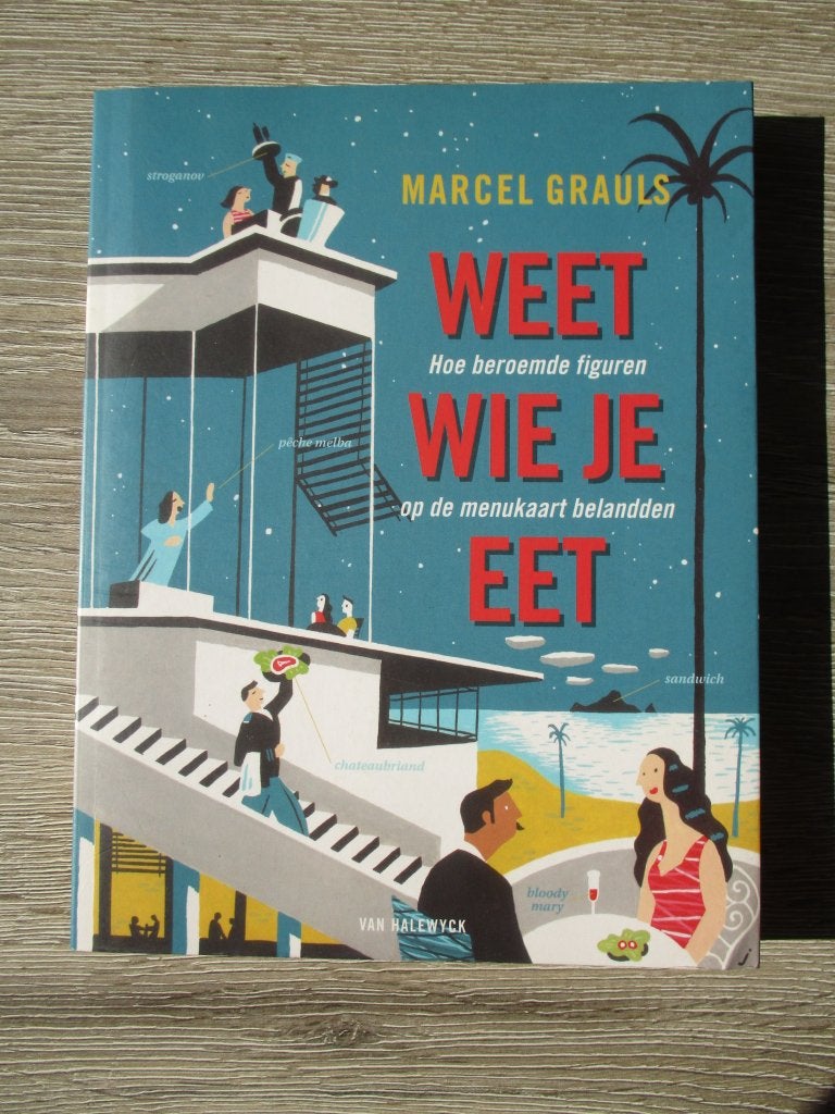 Weet wie je eet - Marcel Grauls, Ophalen of Verzenden, Gelezen, Nederland en België