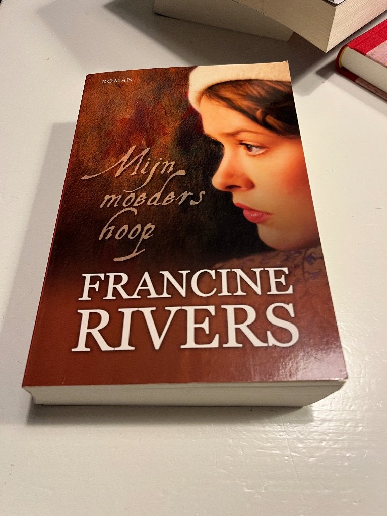 Mijn moeders hoop - Francine Rivers (Roman), Gelezen, Ophalen of Verzenden, Nederland, Francine Rivers