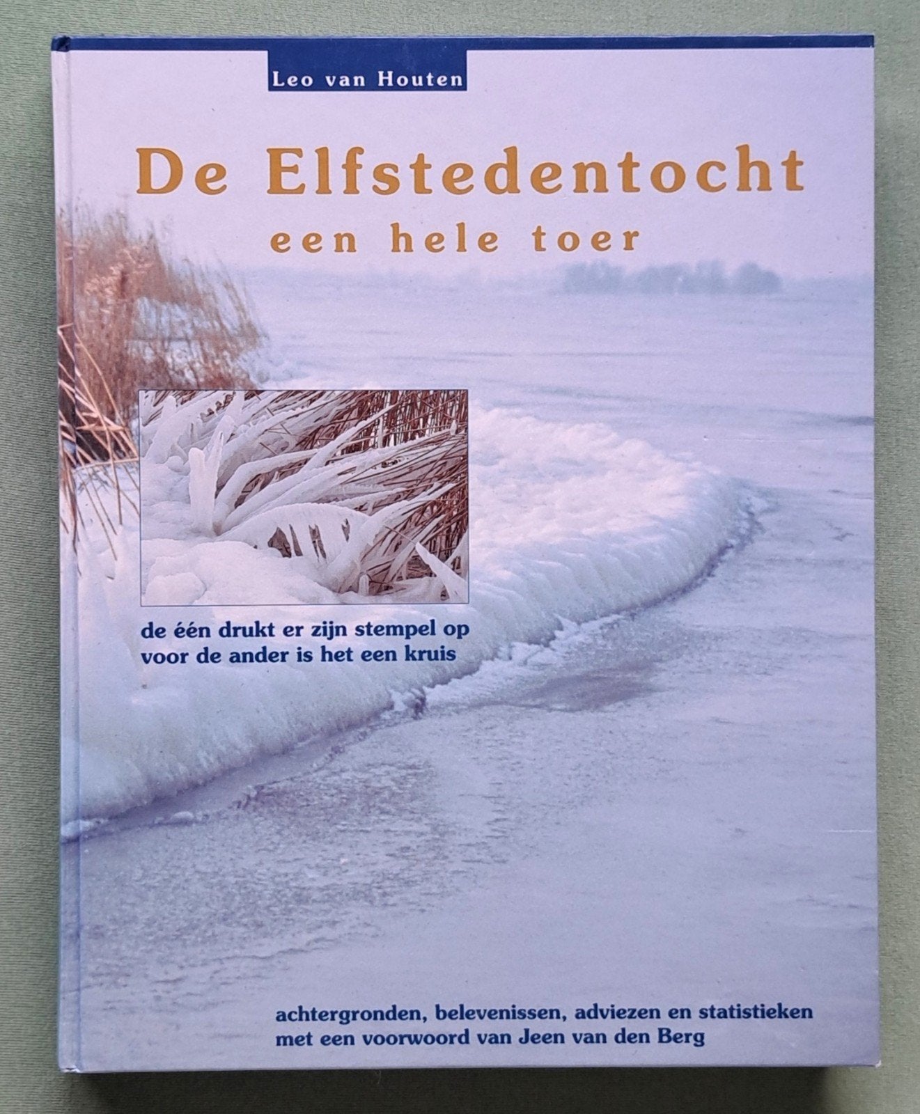 De Elfstedentocht een hele toer, Wintersport, Nieuw, Ophalen of Verzenden, Leo van Houten