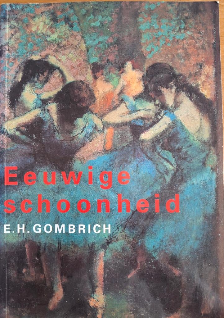 Eeuwige schoonheid, E.H. Gombrich, Ophalen, Zo goed als nieuw, E.H. Gombrich