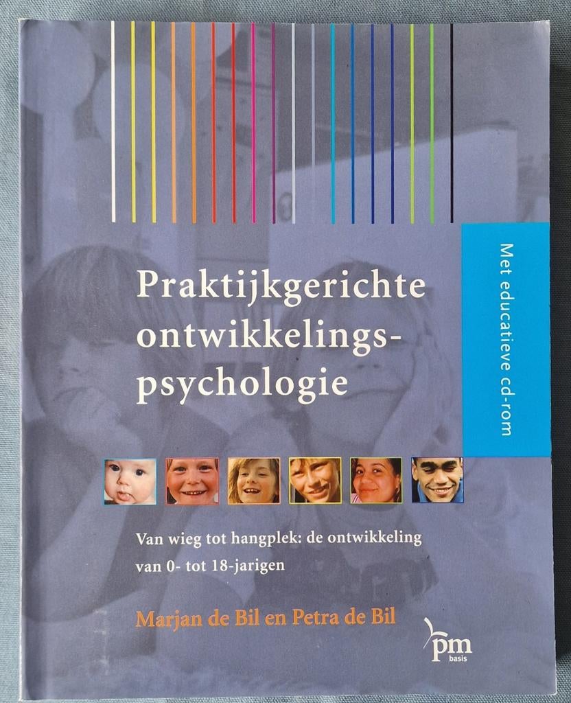 Praktijkgerichte ontwikkelingspsychologie, Boeken, Studieboeken en Cursussen, Ophalen of Verzenden, Zo goed als nieuw, HBO, Marjan en petra de bil