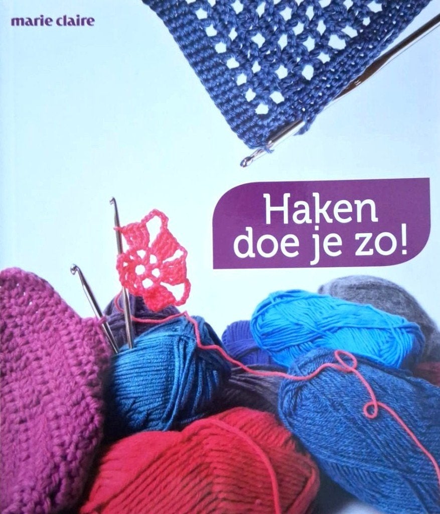Haken doe je zo ! - Marie Claire, Verzenden, Zo goed als nieuw, Haken, Patroon of Boek
