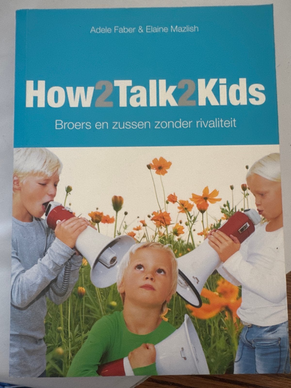 How2talk2kids - Effectief communiceren met kinderen (2 delen, Boeken, Ophalen of Verzenden, Gelezen, Opvoeding tot 6 jaar