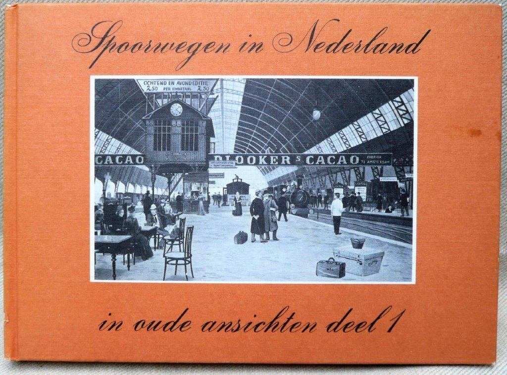 spoorwegen in Nederland, in oude ansichten deel 1, Verzamelen, Ophalen of Verzenden, Zo goed als nieuw, Trein, Boek of Tijdschrift