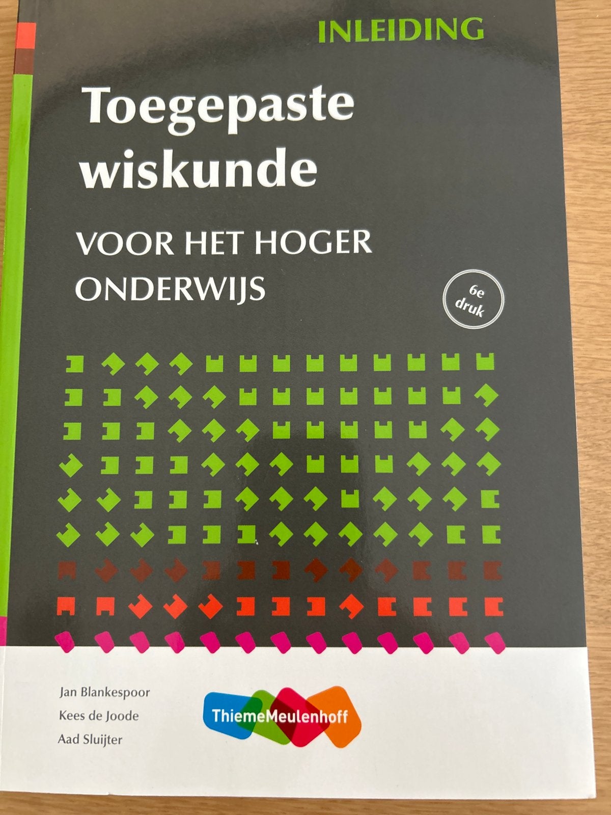 Toegepaste wiskunde voor het hoger onderwijs 6e druk, Boeken, Studieboeken en Cursussen, Ophalen of Verzenden, Beta, Zo goed als nieuw