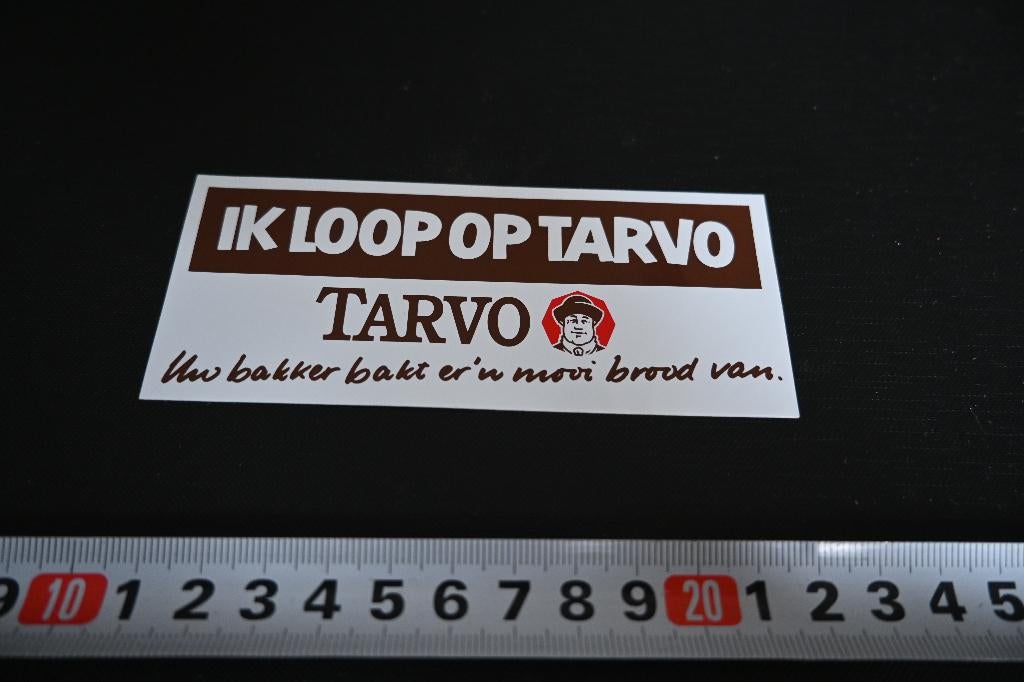 sticker Ik loop op TARVO Uw bakker bakt er ;n mooi brood van, Verzamelen, Ophalen, Zo goed als nieuw