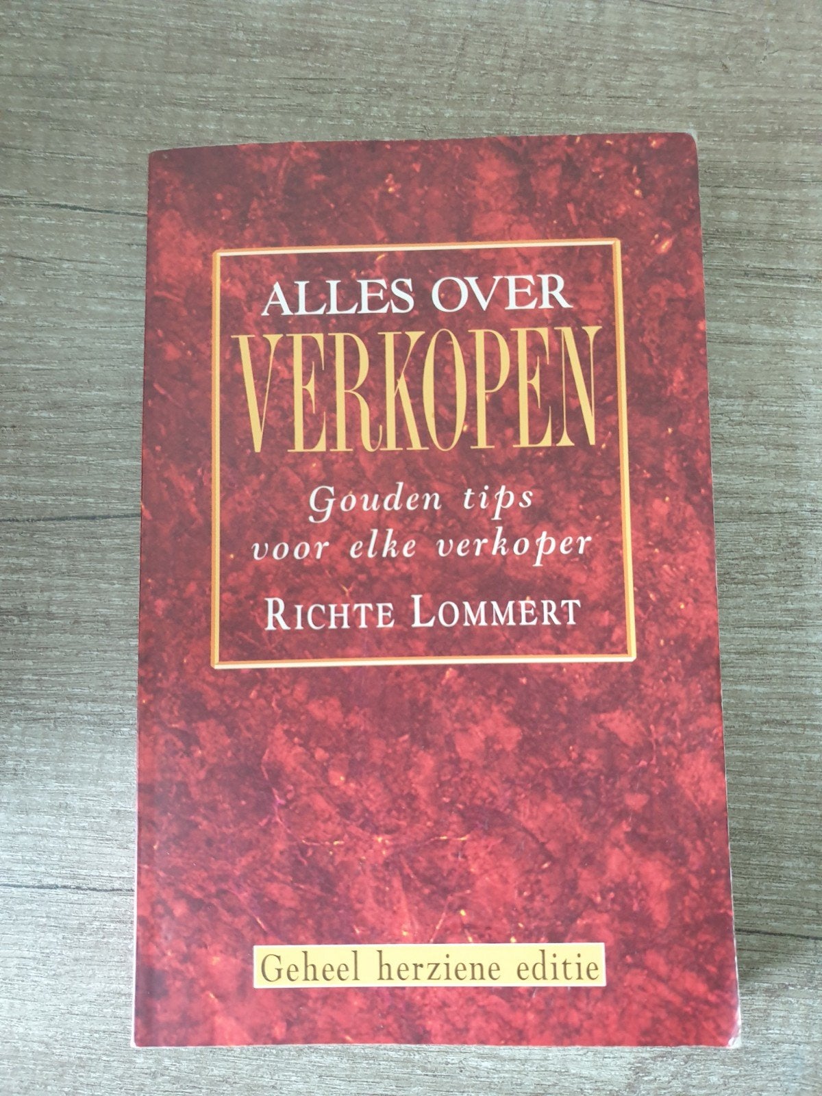 Alles over Verkopen - Gouden tips voor elke verkoper, Ophalen of Verzenden, Gelezen, Richte Lommert