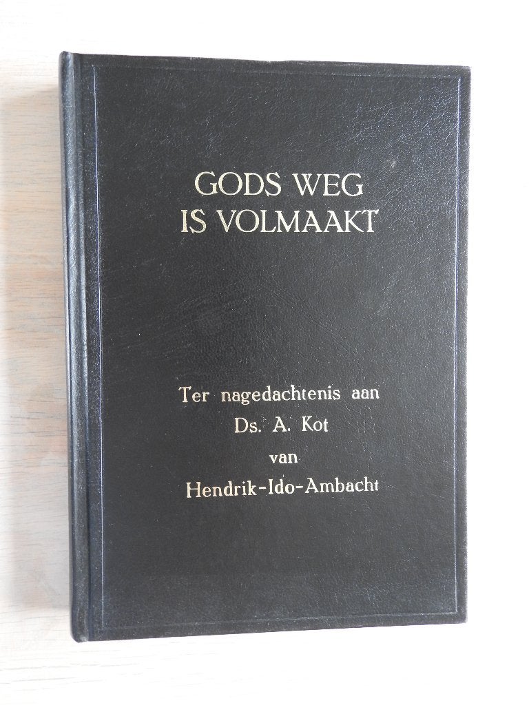 Gods weg is volmaakt - Ter nagedachtenis aan Ds. A. Kot, Ophalen of Verzenden, Zo goed als nieuw