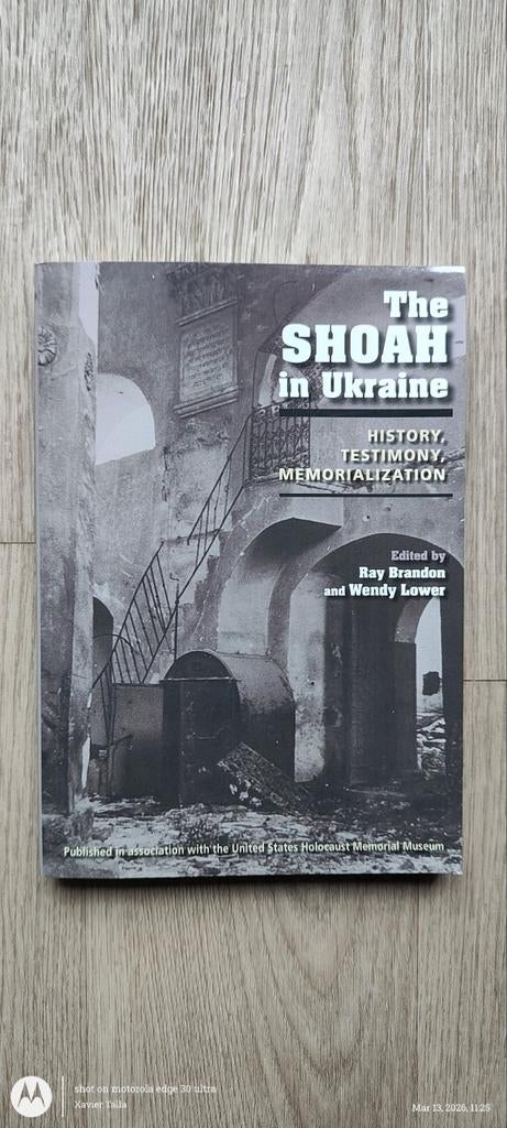 The Shoah in Ukraine: Geschiedenis, Getuigenis, Herdenking, Boeken, Oorlog en Militair, Tweede Wereldoorlog, Ray Brandon en Wendy Lower (redactie)