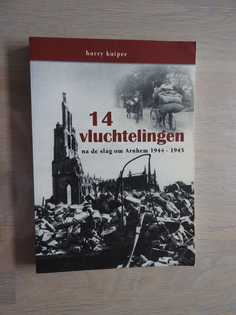 14 Vluchtelingen na de slag om Arnhem 1944-1945, Boeken, Ophalen of Verzenden, Tweede Wereldoorlog, Zo goed als nieuw, Overige onderwerpen