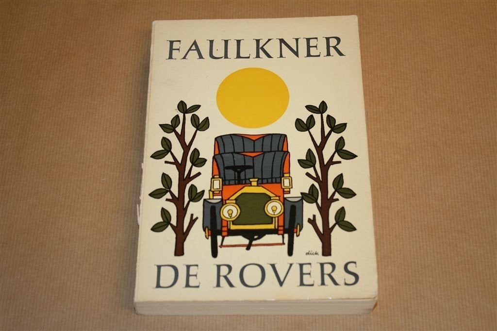De rovers. William Faulkner. Bruna, 1963., Ophalen of Verzenden, Gelezen