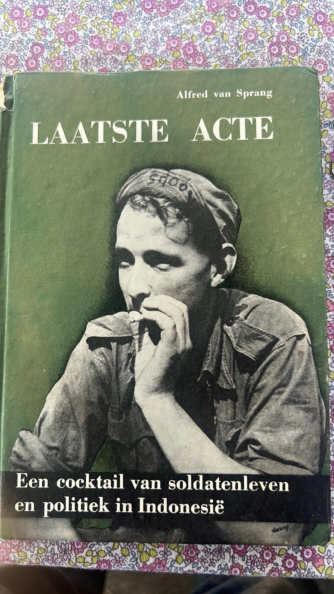 Ned.Ondië Laatste actie Alfred van Sprang, Ophalen of Verzenden, Landmacht, Azië, Boek of Tijdschrift
