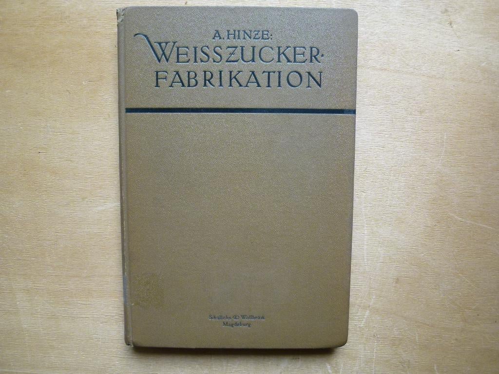 Weisszsucker Fabrikation, Boeken, Wetenschap, Gelezen, Overige wetenschappen, Ophalen of Verzenden, A. Hinze