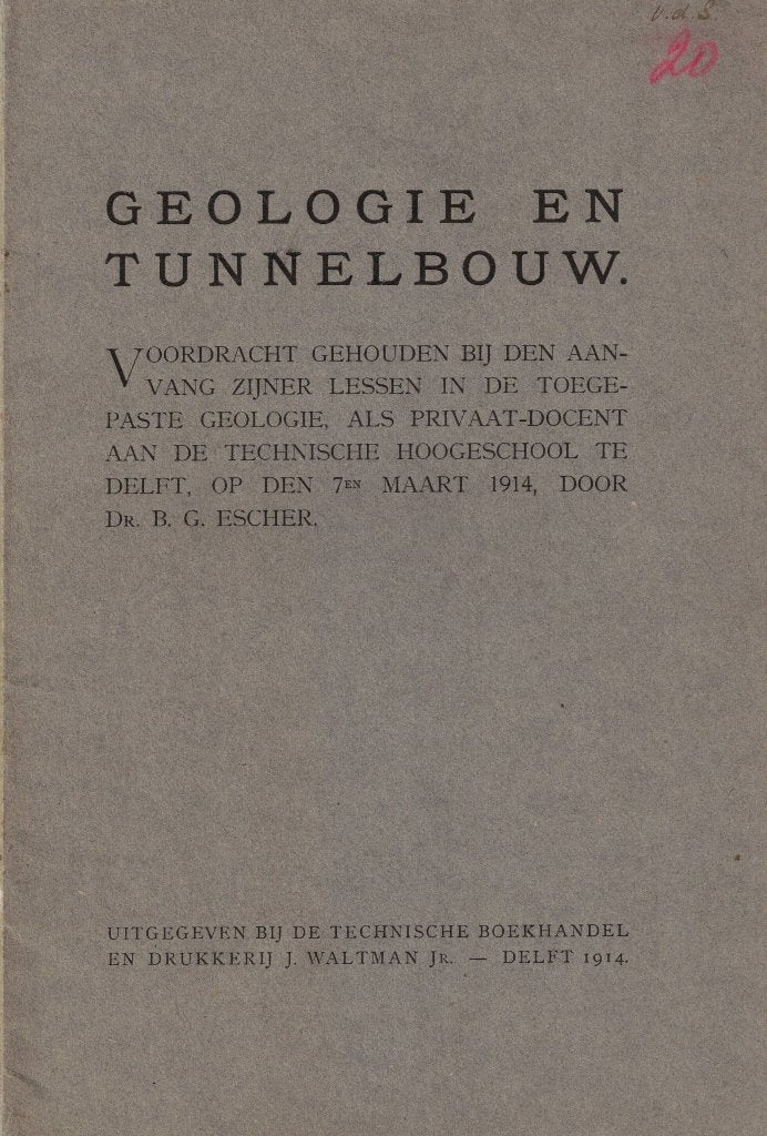 Geologie en tunnelbouw. Voordracht Dr. B.G. Escher, Gelezen, Dr. B.G. Escher, Ophalen of Verzenden, Natuurwetenschap